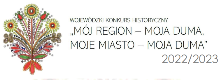 Konkurs historyczny „ Mój Region- Moja Duma...”
